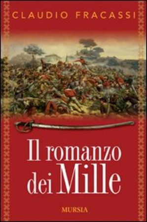 Il romanzo dei Mille Claudio Fracassi