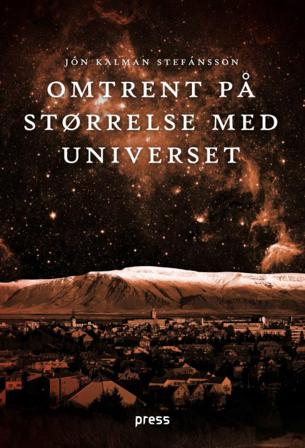 Omtrent på størrelse med universet - Bok - Hardback