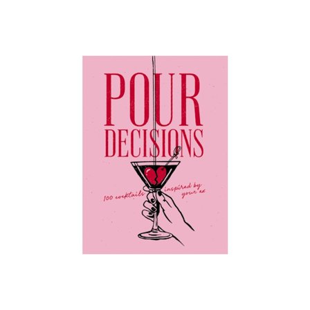 Pour Decisions (inbunden, eng)