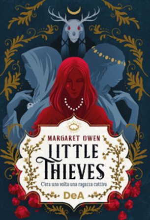 Little thieves. C'era una volta una ragazza cattiva Margaret Owen