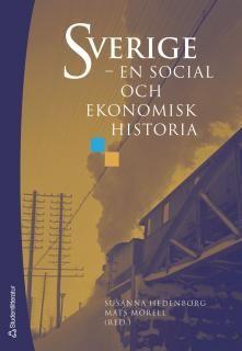 Sverige : en social och ekonomisk historia