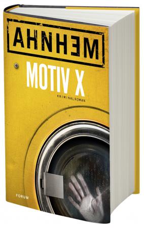 Motiv X - Bok av Stefan Ahnhem - Inbunden