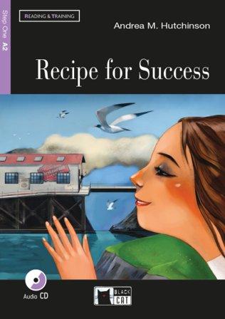 Recipe for success. Con CD Audio Andrea M. Hutchinson