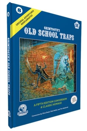 D&D 5E: Original Adventures Reincarnated #8: Grimtooth¿s Old School Traps