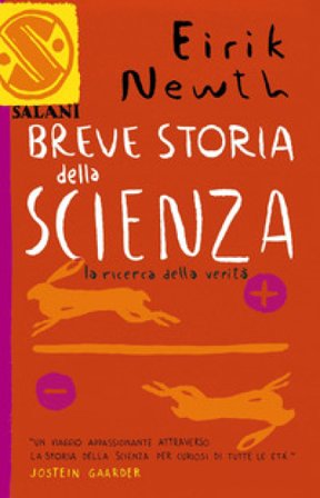 Breve storia della scienza. La ricerca della verità Eirik Newth