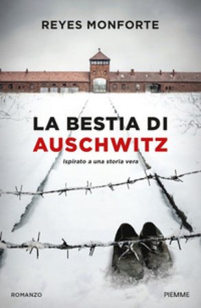 La bestia di Auschwitz Reyes Monforte