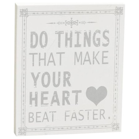 Träskylt Do things...