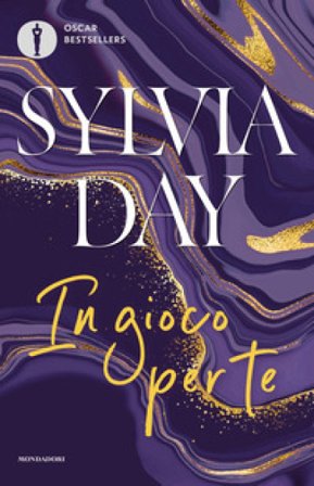 In gioco per te. The crossfire series. Vol. 4 Sylvia Day