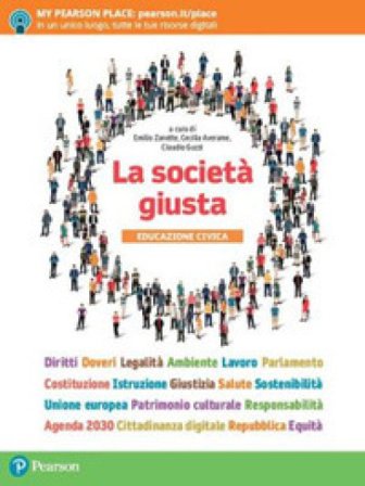La società giusta. Per le Scuole superiori. Con e-book. Con espansione online