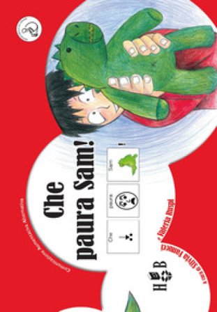 Che paura Sam. Ediz. illustrata Silvia Fanucci