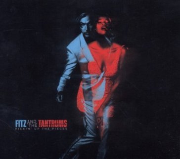 Pick up the pieces Fitz & The Tantdrums
