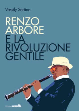 Renzo Arbore e la rivoluzione gentile Vassily Sortino