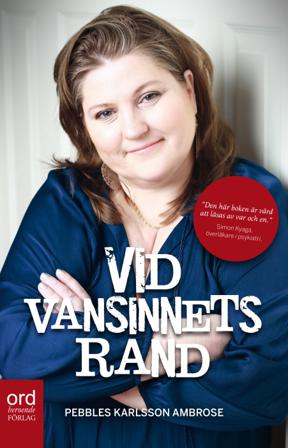 Vid vansinnets rand - Bok av Pebbles Karlsson Ambrose - Kartonnage