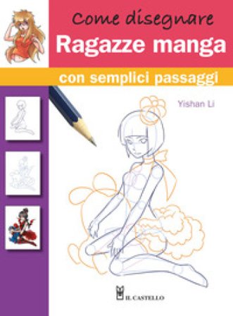 Come disegnare ragazze manga con semplici passaggi Yishan Li