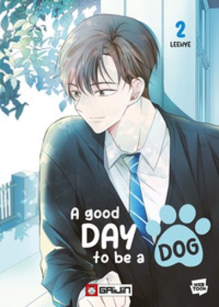 A good day to be a dog. Vol. 2 Lee Hye