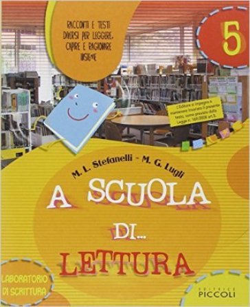 A scuola di parole. Per la 5a classe elementare. Con espansione online M. L. Stefanelli