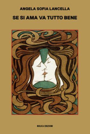 Se si ama va tutto bene Angela Sofia Lancella