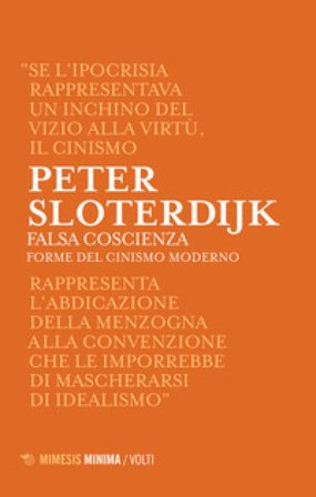 Falsa coscienza. Forme del cinismo moderno Peter Sloterdijk