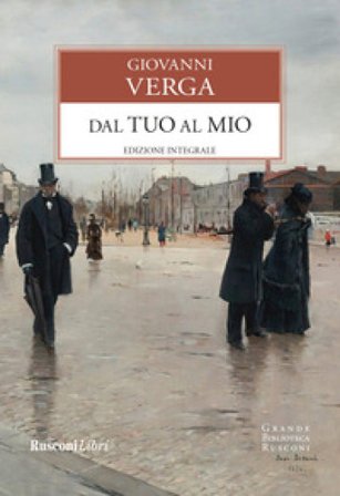 Dal tuo al mio. Ediz. integrale Giovanni Verga