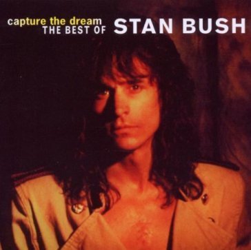Capture the dream -best.. Stan Bush