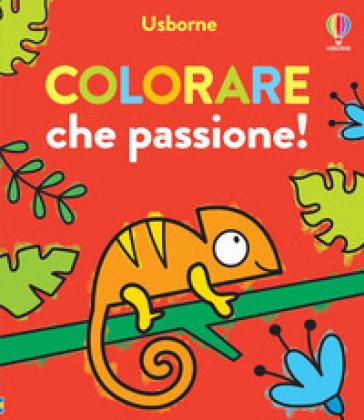 Colorare che passione! Ediz. illustrata Kate Nolan