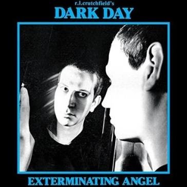 Exterminating angel DARK DAY R.L. CRUTCH