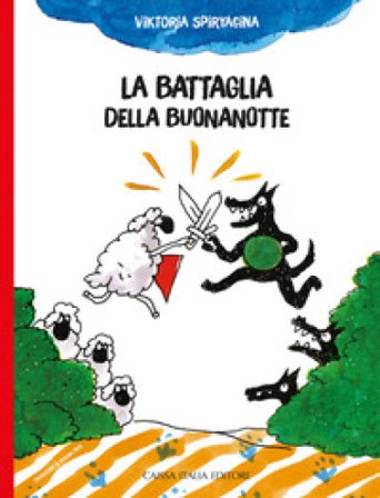 La battaglia della buonanotte. Ediz. a colori Viktoria Spiryagina