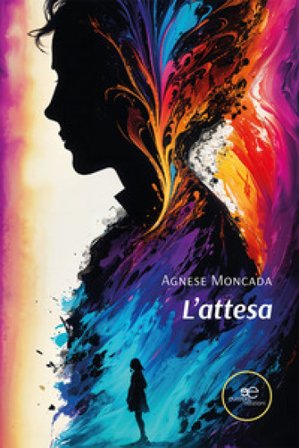 L'attesa Agnese Moncada
