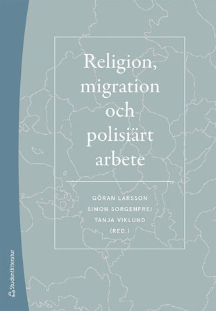 Religion, migration och polisiärt arbete, ISBN: 9789144141695