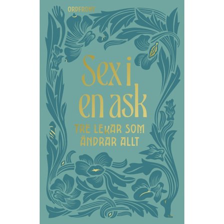 Sex i en ask : tre lekar som ändrar allt (bok)