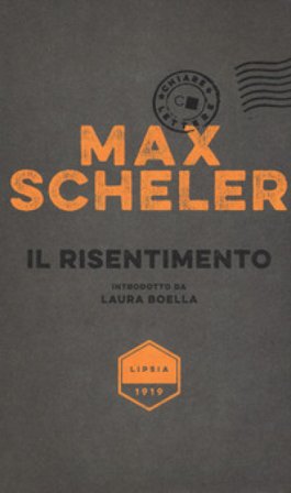 Il risentimento Max Scheler