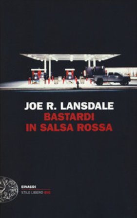 Bastardi in salsa rossa Joe R. Lansdale
