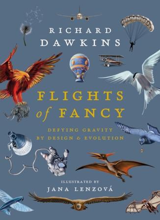 Flights of Fancy - Defying Gravity by Design and Evolution - Bok av Richard Dawkins - Inbunden