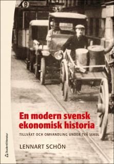 En modern svensk ekonomisk historia, ISBN: 9789144102771