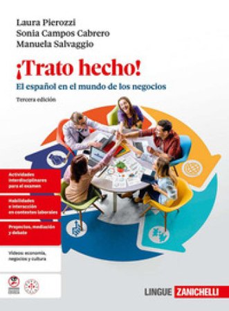 ¡Trato hecho! El español en el mundo de los negocios, Per le Scuole superiori. Con ebook. Con espansione online Laura Pierozzi
