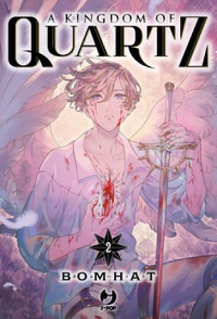 A kingdom of quartz. Vol. 2 Bomhat
