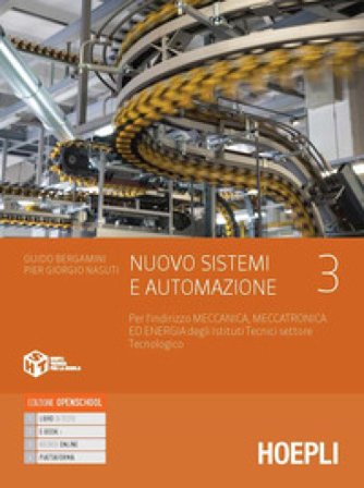 Nuovo Sistemi e automazione. Per l'indirizzo Meccanica, meccatronica ed energia degli Istituti Tecnici settore Tecnologico. Con e-book. Con espansione