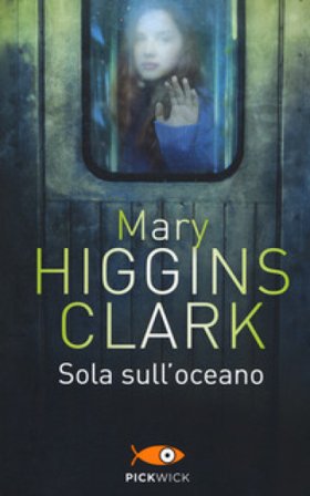 Sola sull'oceano Mary Higgins Clark