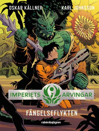 Fängelseflykten - Bok av Karl Johnsson & Oskar Källner - Inbunden