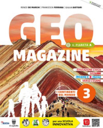 Geomagazine. Con Rivista e Atlante. Per la Scuola media. Con e-book. Con espansione online. Vol. 3: I continenti del mondo R. De Marchi
