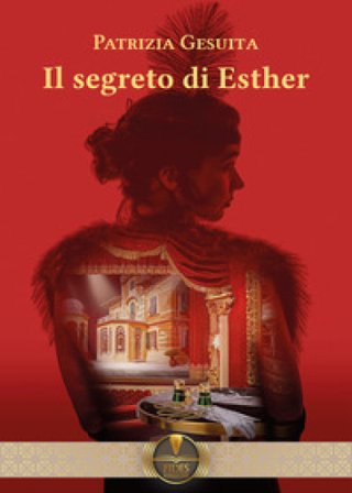 Il segreto di Esther Patrizia Gesuita