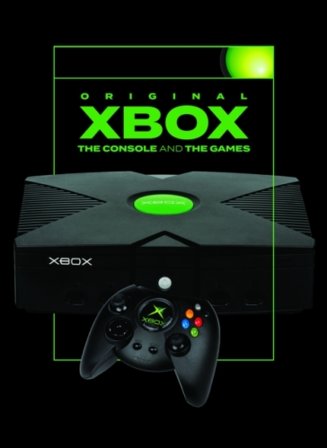Original Xbox: The Console and the Games