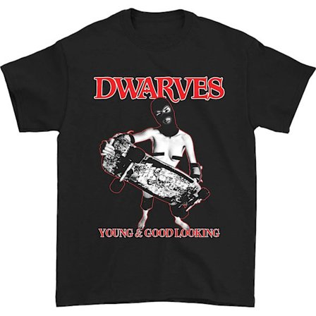 Dwarves Young & Good Looking T-shirt