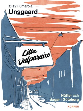 Lilla Valparaiso - Nätter och dagar i Göteborg