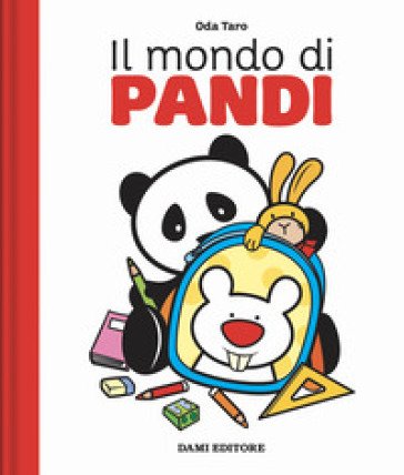 Il mondo di Pandi. Ediz. a colori Anna Casalis