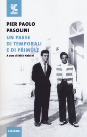 Un paese di temporali e di primule Pier Paolo Pasolini
