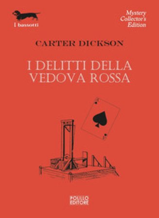 I delitti della vedova rossa Carter Dickson