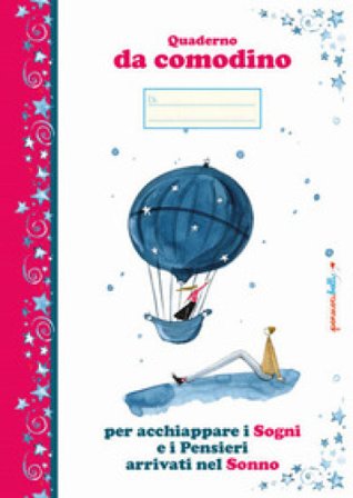 Quaderno da comodino per acchiappare i sogni e i pensieri arrivati nel sonno
