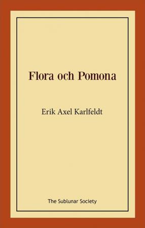 Flora och Pomona - Bok av Erik Axel Karlfeldt - Häfte