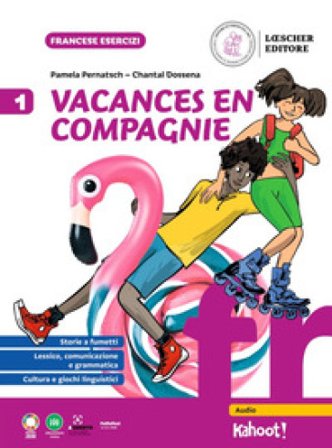 Vacances en compagnie. Per la Scuola secondaria. Vol. 1 Pamela Pernatsch